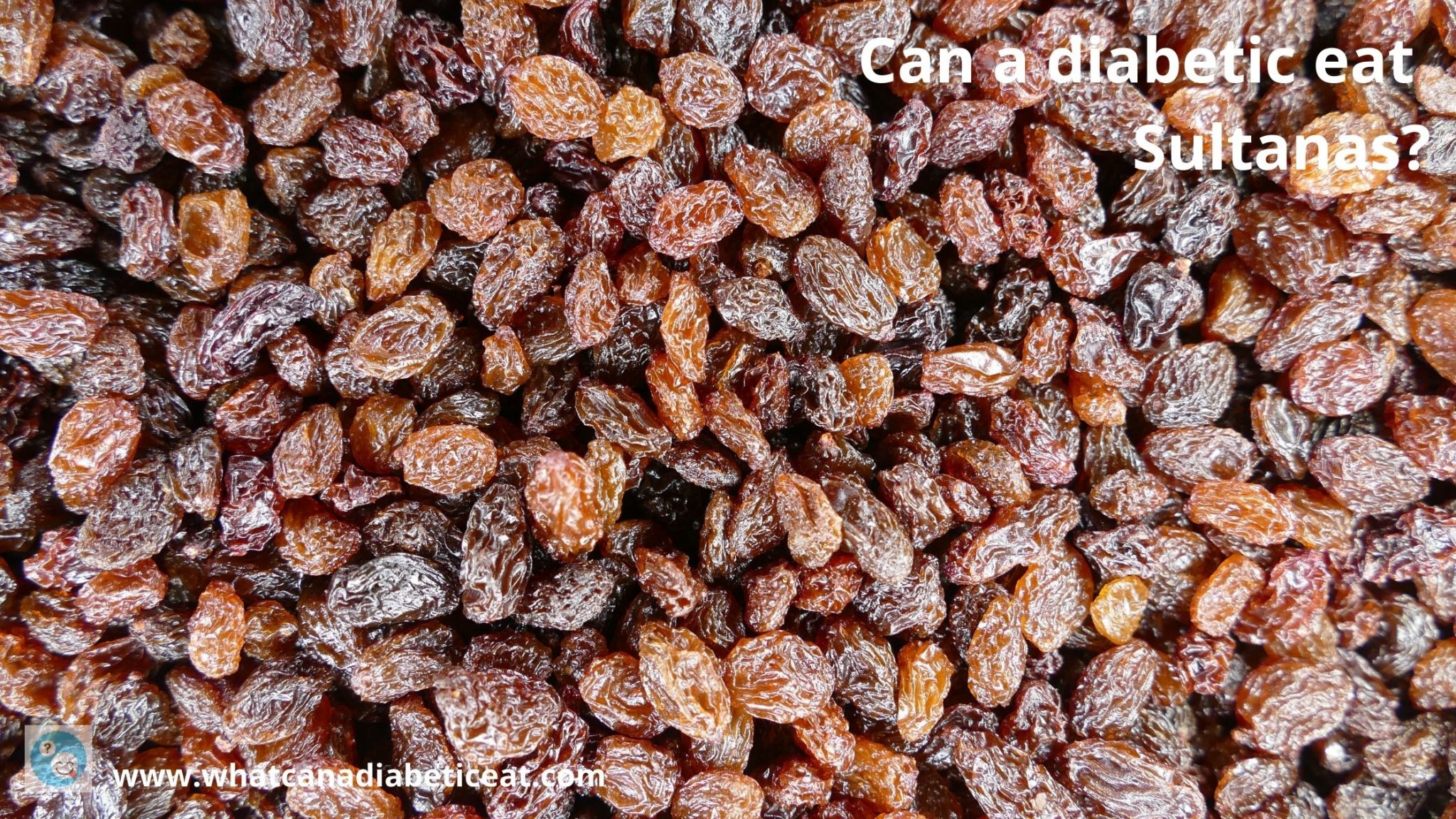 can-a-diabetic-eat-sultanas-do-sultanas-raise-blood-sugar-levels