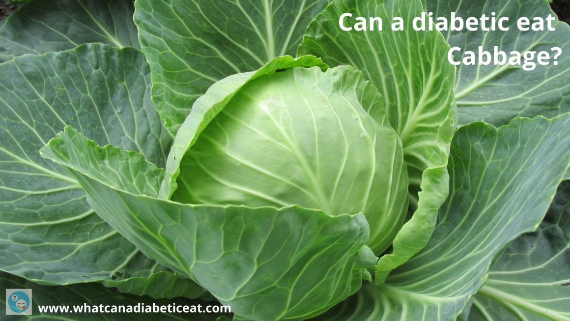 Can a diabetic eat Cabbage? Does cabbage raise blood sugar levels?