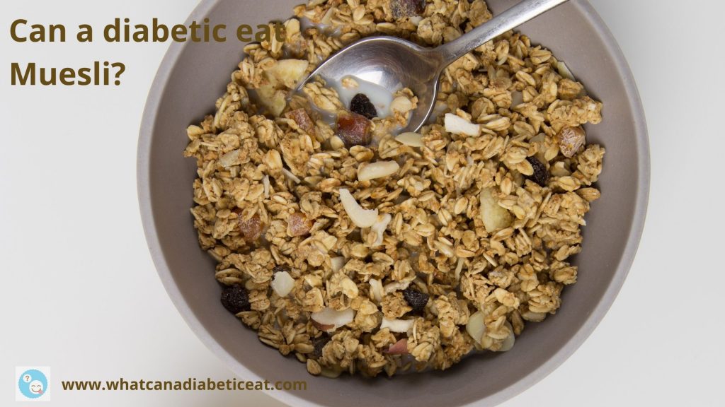 Can a diabetic eat Muesli? Is muesli healthful for diabetics?